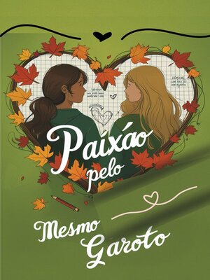 cover image of Paixão Pelo Mesmo Garoto